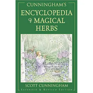 Cunningham's Encyclopedia of Magical Herbs (Llewellyn's Sourcebook Series) (Scott Cunningham's Encyclopedia Series, 1) Paperback – Unabridged, October 1, 1985