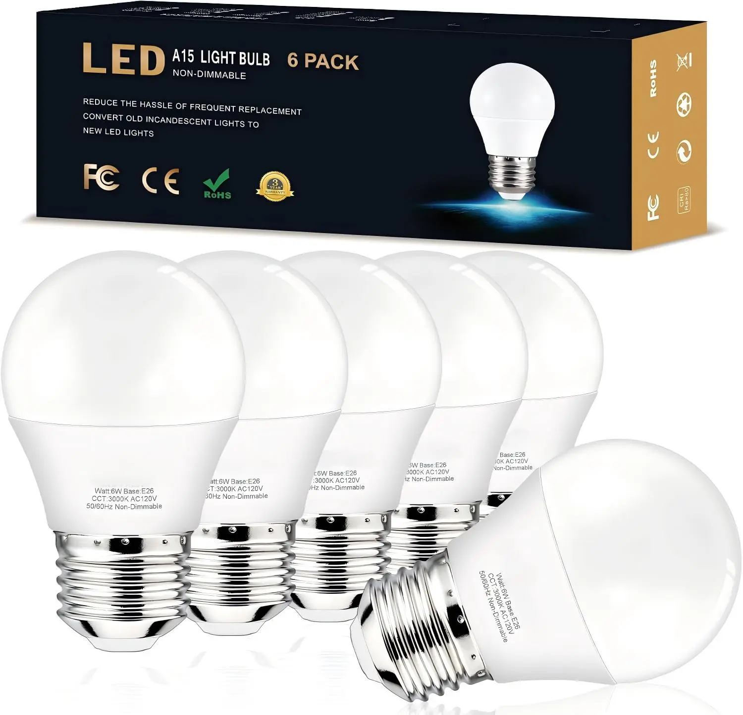 6-Pack E26 Base A15 LED Bulbs, 3000K Soft Warm White, 60W Equivalent, 120V 600LM, CRI 85+ Eye-Protective Lighting, for Ceiling Fans, Refrigerators