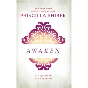 Awaken: 90 Days with the God who Speaks