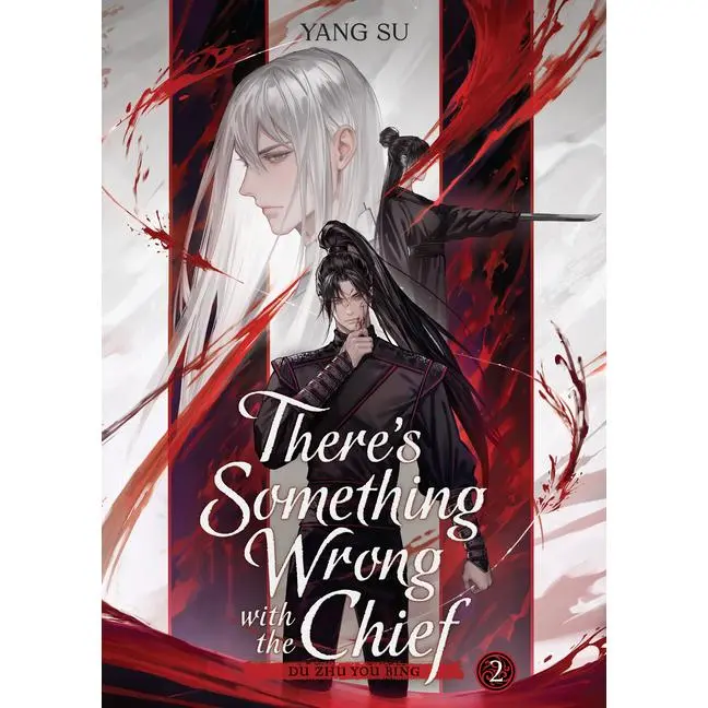 There's Something Wrong with the Chief: Du Zhu You Bing (Novel) Vol. 2 -- Yang Su - Paperback