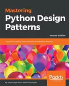 USED-Mastering Python Design Patterns by Ayeva, Kamon (Paperback)