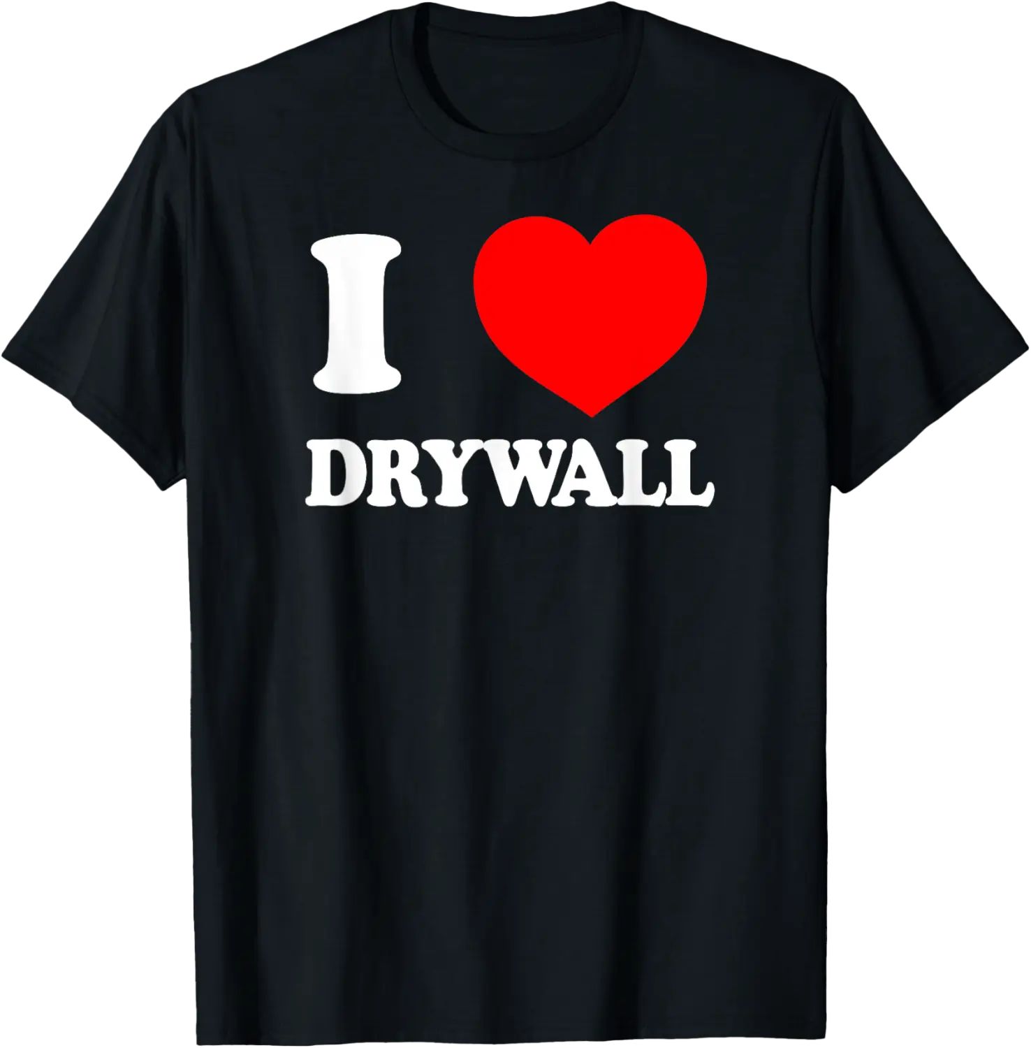 I LOVE DRYWALL Dank Meme Brainrot Legendary Drywall Finisher T-Shirt - Nicolekhach Shop 21B0DZ31C5T2