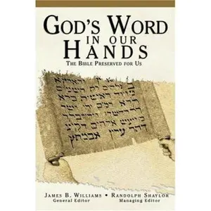 USED-God's Word in Our Hands: The Bible Preserved for Us by Text amd Tramslation Committee (Paperback)