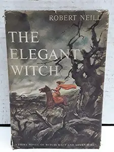 USED-The Elegant Witch by Robert Neill (Hardcover)