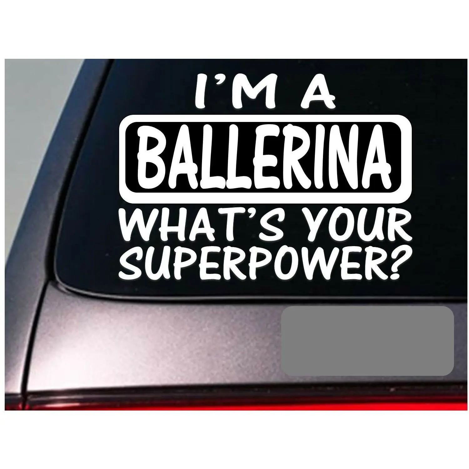 I'm a ballerina dancing school ballet shoes sticker decal *E134*