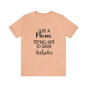 “Just a Mom” Short Sleeve Graphic Tee '' Cotton Fabric Fit Jersey