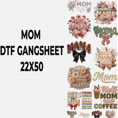 MOM DTF GANGSHEET FOR SHIRTMAKING