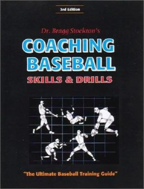 USED Book - Coaching Baseball: Skills and Drills: The Ultimate Baseball Training Guide (3rd Edition) by bragg-a-stockton (Paperback) - english