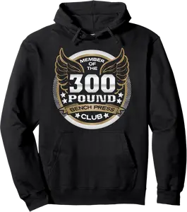 300 Pound Bench Press Club for Powerlifter Weightlifter Gym Pullover Hoodie - Latellestcha Shop 77B08NW7RTKQ