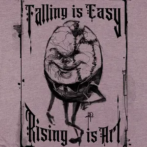Humpty Dumpty: Rising is Art T-Shirt