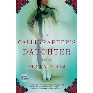 USED-The Calligrapher's Daughter: A Novel by Eugenia Kim (Paperback)