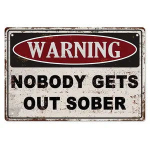 Funny Signs,Coffee Bar Sign for Home Bar Wall,Vintage Funny Metal Signs, Beer Signs for Home Decor,Wall Decor for Bar(Nobody gets out sober)8x12 Inch