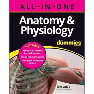 Anatomy & Physiology All-in-One For Dummies (+ Chapter Quizzes Online) 1st Edition