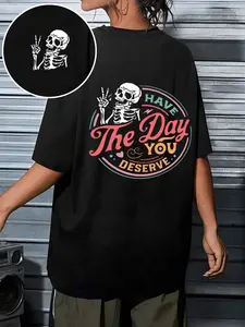 Motivational Skeleton Print T-Shirt for Women Lady, Positive Pattern Casual Loose-Fitting Tee, Inspirational Gift for Her