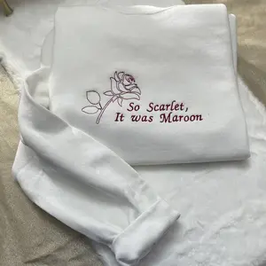 So Scarlet, It was Maroon Embroidered Y2K Style Embroidered Crewneck Sweatshirt I'm the problem - Music Merch -Midnights - Vintage Style