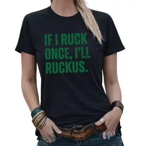Playful 'If I Ruck Once I'll Ruckus' Casual Graphic Tee for Fun-Loving Fans