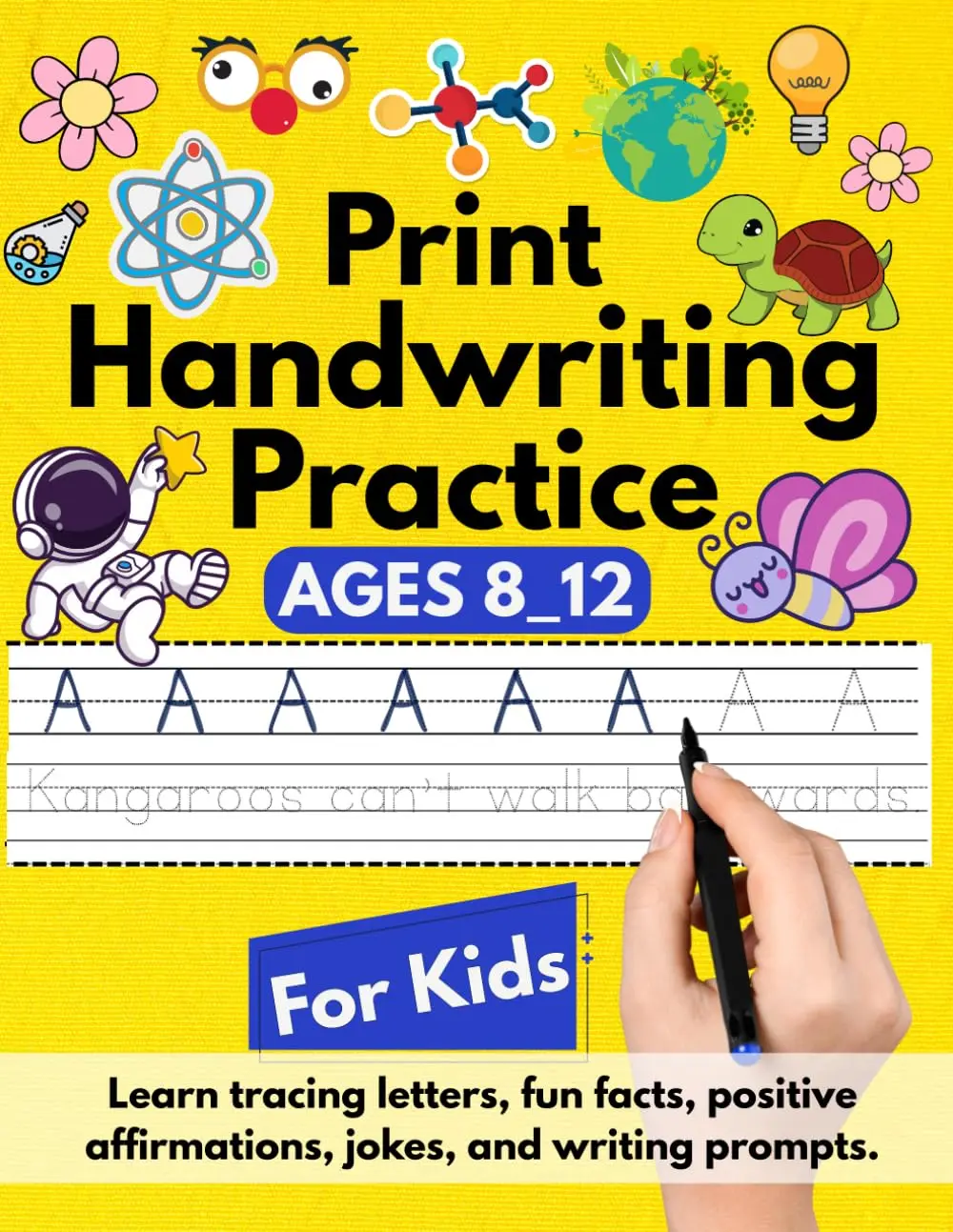 Print Handwriting Practice for Kids 8-12: Learn tracing letters, fun facts, positive affirmations, jokes, and writing prompts, 8.5x11 inches