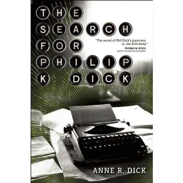 USED Book - The Search for Philip K. Dick by Dick, Anne R. (Paperback) - english