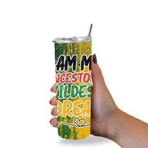 I am My Ancestor Wildest Dream Juneteenth 20oz Stainless Steel Doubled Walled Tumbler