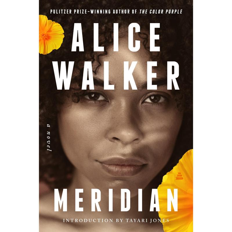 Meridian: A Novel by Alice Walker||Jones, Tayari [Paperback Book]