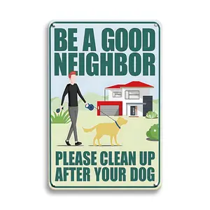 Be A Good Neighbor Please Clean Up After Your Dog Sign, 1 Count Metal Tin Sign, No Pooping Dog Sign for Yard, Garden, Lawn, Outdoor, Decor, Signage