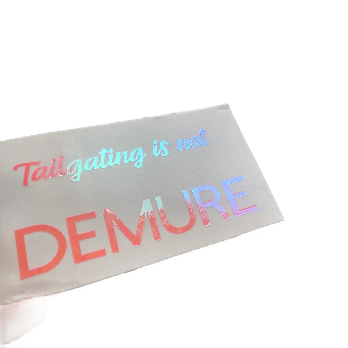 Tailgating is not Demure decal bumper sticker