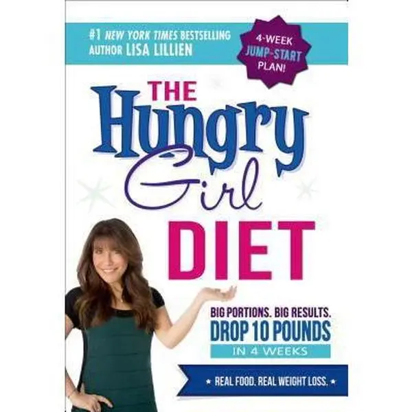USED-The Hungry Girl Diet: Big Portions. Big Results. Drop 10 Pounds in 4 Weeks by Lillien, Lisa (Hardcover)