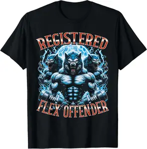 100% Cotton Registered Flex Offender Gym Workout Bodybuilder Funny T-Shirt