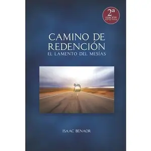 USED-Camino de Redención: El Lamento del Mesías by Benaor, Isaac (Paperback)