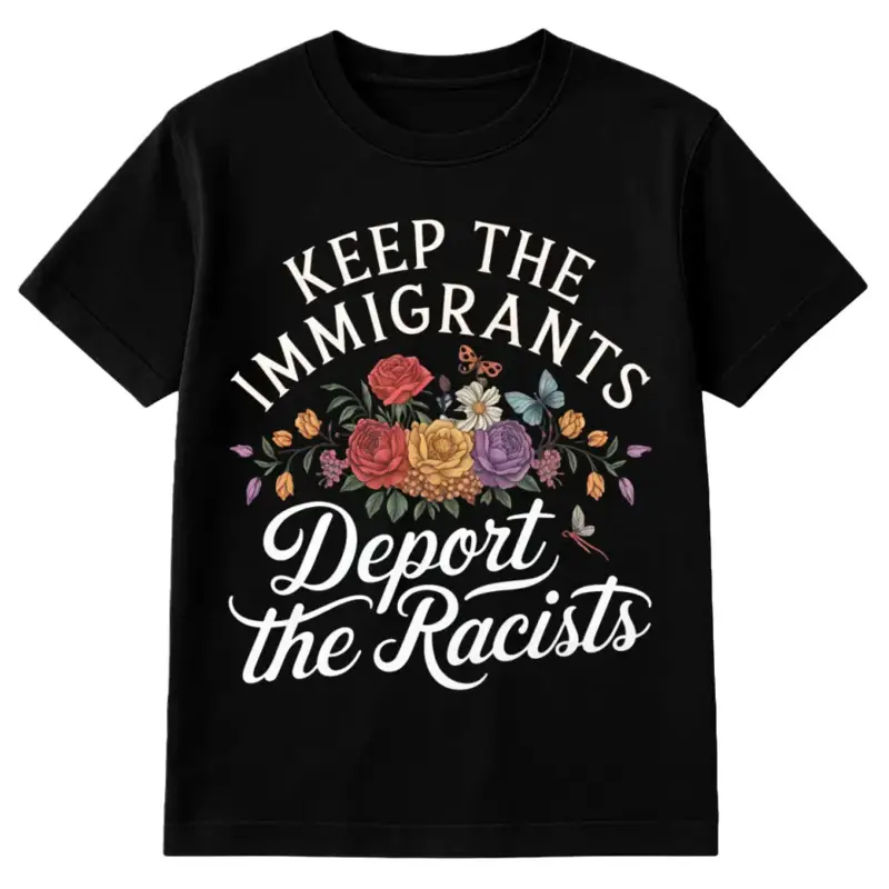 Classic Cotton Graphic Short-Sleeve Round Neck Sports T-Shirt - Antiracist, Pro-Immigrant, Keep Immigrants, Deport Racists, No Human Is Illegal, Immigration Social Justice Gift, Casual Streetwear Top, Normal Fit, Machine Washable, Shortsleeve, Tshirt