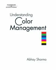 USED-Understanding Color Management (Graphic Design/Interactive Media) by Abhay Sharma (Paperback)
