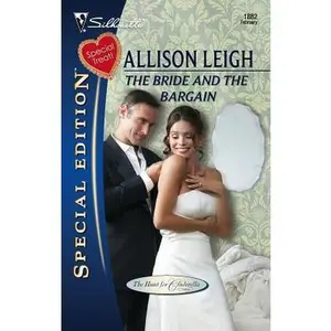 USED-The Bride and the Bargain (The Hunt for Cinderella, 4) by Allison Leigh (Unknown)