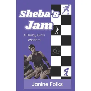 USED-Sheba's Jam: Lessons in Roller Derby and Life by Folks, Janine (Paperback)