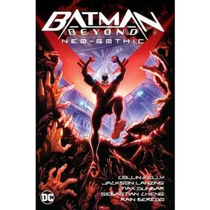 Batman Beyond: Neo-Gothic -- Jackson Lanzing, Hardcover