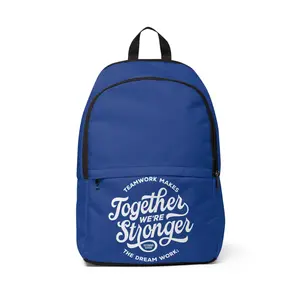 Teamwork Makes The Dream Work; Together We're Stronger - Backpack
