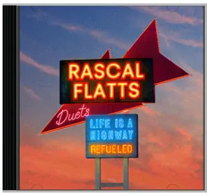 Rascal Flatts - Life Is A Highway: Refueled Duets  [COMPACT DISC - CD]
