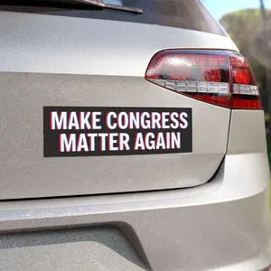 Make Congress Matter Again Car Magnet | 2026 Midterm Voter Turnout MAGA spoof, Magnetic Bumper Decal, Washington DC Political Sticker, Senate, House