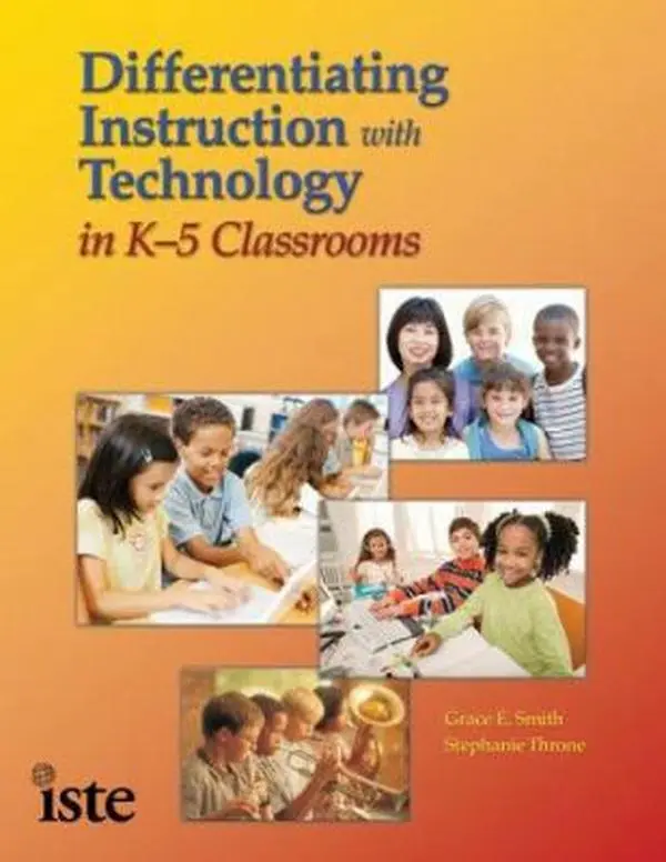 USED-Differentiating Instruction With Technology in K-5 Classrooms by Grace E. Smith (Paperback)