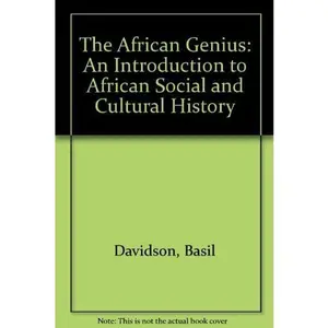 USED-The African Genius: An Introduction to African Social and Cultural History by Basil Davidson (Paperback)