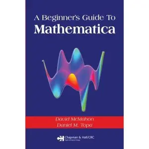 USED-A Beginner's Guide to Mathematica by McMahon, David (Paperback)