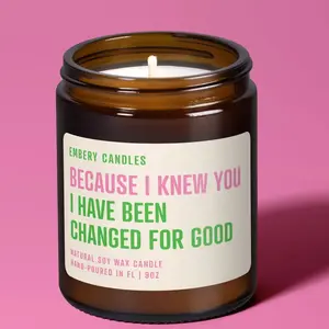 Because I Knew You, I Have Been Changed For Good | Natural Soy Wax Candle | Wicked Candle | Movie Lover | Holiday Gift Idea