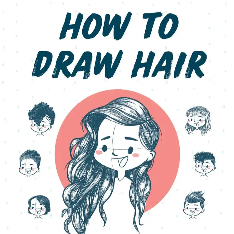 How to Draw Hair - Tips & Workbook