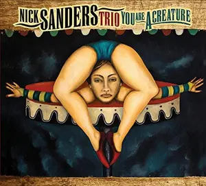 Nick Sanders Trio - You Are a Creature  [COMPACT DISC - CD] Digipack Packaging