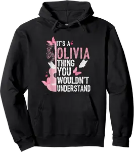 Its A Olivia Thing You Wouldn't Understand Olivi First Name Pullover Hoodie - 90B0DPZ1138J