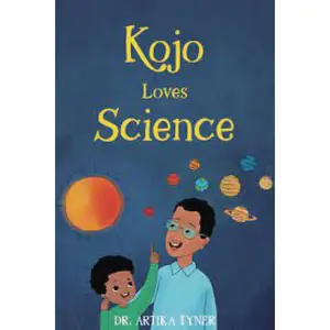 USED-Kojo Loves Science by Tyner, Artika R. (Library Binding)
