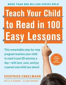 Teach Your Child to Read in 100 Easy Lessons: Revised and Updated Second Edition -- Phyllis Haddox, Paperback