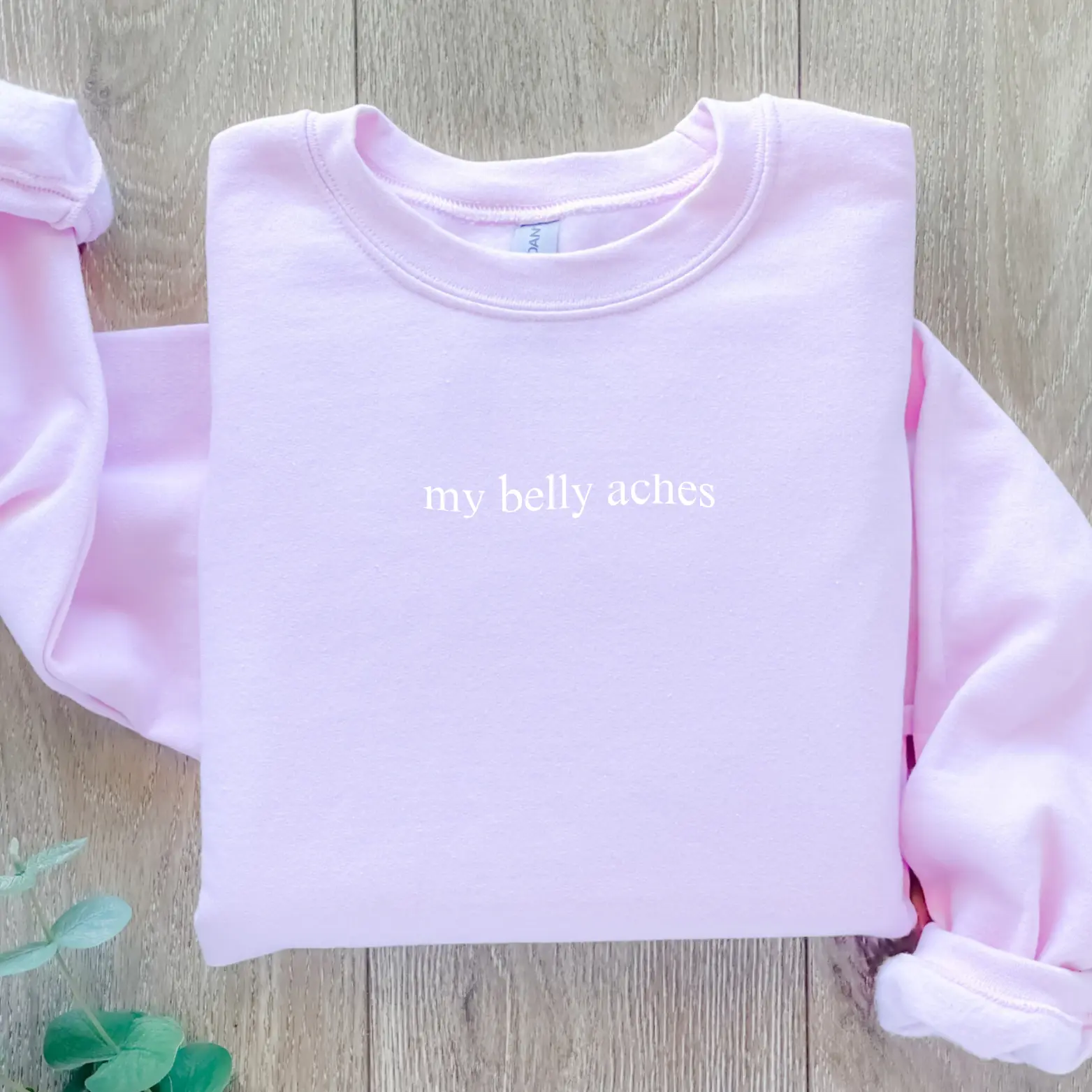 My Belly Aches Crewneck Sweatshirt