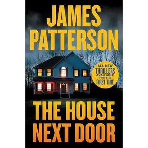 The House Next Door (Hardcover Library Edition) -- James Patterson - Hardcover