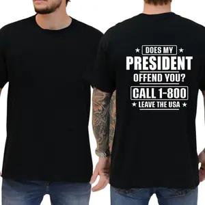 Does My President Offend You Call 1-800 Leave The USA T-shirt, Unisex Graphic Tees, Funny Shirts, Casual Menswear