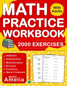 Basic Math Workbook For Adults With Addition, Subtraction, Multiplication, Division, Fractions, Word Problems